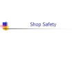 Shop Safety PowerPoint PPT Presentation