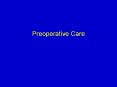 Preoperative Care PowerPoint PPT Presentation
