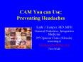 CAM You can Use: Preventing Headaches PowerPoint PPT Presentation