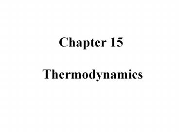 Chapter 15  Thermodynamics
