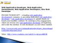 Web Application Developer, Web Application Development, Web Application Developers, Hire Web Developer PowerPoint PPT Presentation