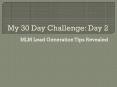 My Challenge Day 2: MLM Lead Generation Tips Revealed PowerPoint PPT Presentation