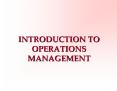 INTRODUCTION TO OPERATIONS MANAGEMENT PowerPoint PPT Presentation