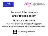 Personal Effectiveness and Professionalism Professor Sheila