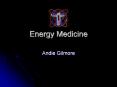 Energy Medicine PowerPoint PPT Presentation