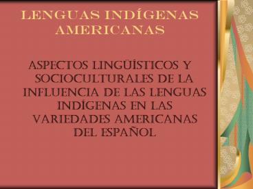 Lenguas Indнgenas Americanas