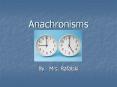 Anachronisms PowerPoint PPT Presentation