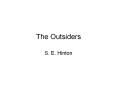 The Outsiders PowerPoint PPT Presentation
