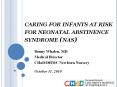 caring for infants at risk for neonatal abstinence syndrome (nas) PowerPoint PPT Presentation