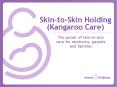 Skin-to-Skin Holding (Kangaroo Care) PowerPoint PPT Presentation