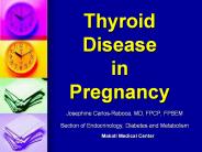 Thyroid Disease in Pregnancy