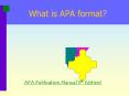 What is APA format? PowerPoint PPT Presentation