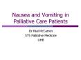 Nausea and Vomiting in Palliative Care Patients Dr Nial PowerPoint PPT Presentation