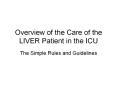 Overview of the Care of the LIVER Patient in the ICU PowerPoint PPT Presentation