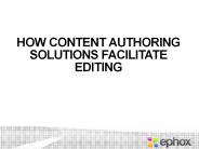 How Content Authoring Solutions Facilitate Editing