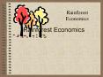 Rainforest Economics PowerPoint PPT Presentation
