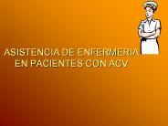 ASISTENCIA DE ENFERMERIA EN PACIENTES CON ACV