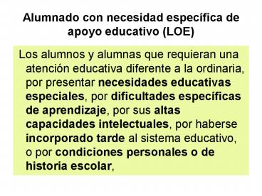 Alumnado con necesidad especнfica de apoyo educativo (LOE)