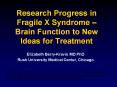 Research Progress in Fragile X Syndrome – Brain Function to New Ideas for Treatment PowerPoint PPT Presentation