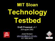 MIT Sloan Technology Testbed