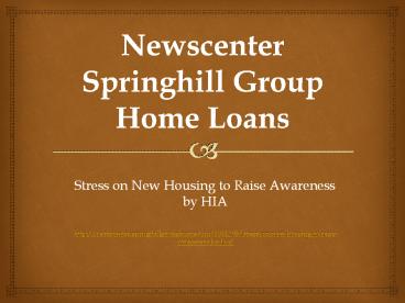 Newscenter Springhill Group Home Loans