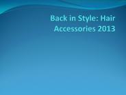 Hairstyle accessories