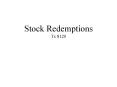 Stock Redemptions Tx 8120 PowerPoint PPT Presentation