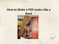 How to Make a PDF Looks Like a Book PowerPoint PPT Presentation