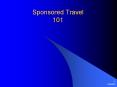 Sponsored Travel 101 PowerPoint PPT Presentation