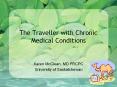 The Traveller with Chronic Medical Conditions PowerPoint PPT Presentation