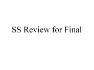 SS Review for Final
