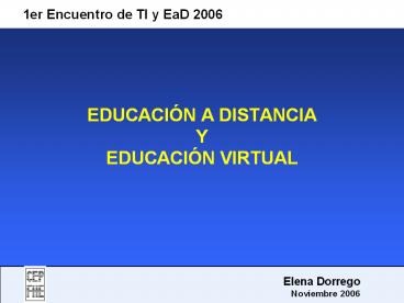 EDUCACIУN A DISTANCIA Y EDUCACIУN VIRTUAL