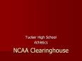 NCAA Clearinghouse PowerPoint PPT Presentation