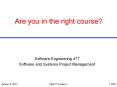 Are you in the right course? Software Engineering 47 PowerPoint PPT Presentation