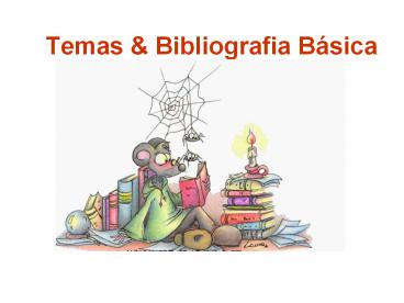 Temas & Bibliografia Bбsica