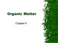 Organic Matter PowerPoint PPT Presentation