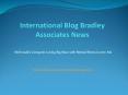 International Blog Bradley Associates News PowerPoint PPT Presentation