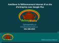Améliorer le Référencement Internet d’un site d’entreprise avec Google Plus PowerPoint PPT Presentation