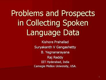 Problems and Prospects in Collecting Spoken Language Data