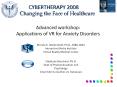 Advanced workshop: Applications of VR for Anxiety Disorders PowerPoint PPT Presentation