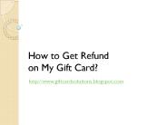 How Can I Get Refund on My Gift Card?