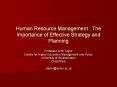 Human Resource Management : The Importance of Effective Strategy and Planning PowerPoint PPT Presentation