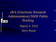 eRA (Electronic Research Administration) SBIR Public Briefing