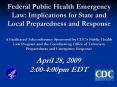 Federal Public Health Emergency Law: Implications for State and Local Preparedness and Response A Facilitated Teleconference Sponsored by CDC’s Public Health Law Program and the Coordinating Office of Terrorism Preparedness and Emergency Response PowerPoint PPT Presentation
