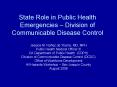 State Role in Public Health Emergencies – Division of Communicable Disease Control PowerPoint PPT Presentation