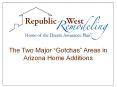 The Two Major “Gotchas” Areas in Arizona Home Additions PowerPoint PPT Presentation