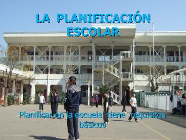 LA PLANIFICACIУN ESCOLAR
