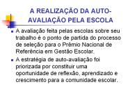 A REALIZAЗГO DA AUTO-AVALIAЗГO PELA ESCOLA