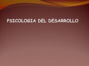 PSICOLOGIA DEL DESARROLLO