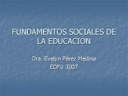 FUNDAMENTOS SOCIALES DE LA EDUCACIУN